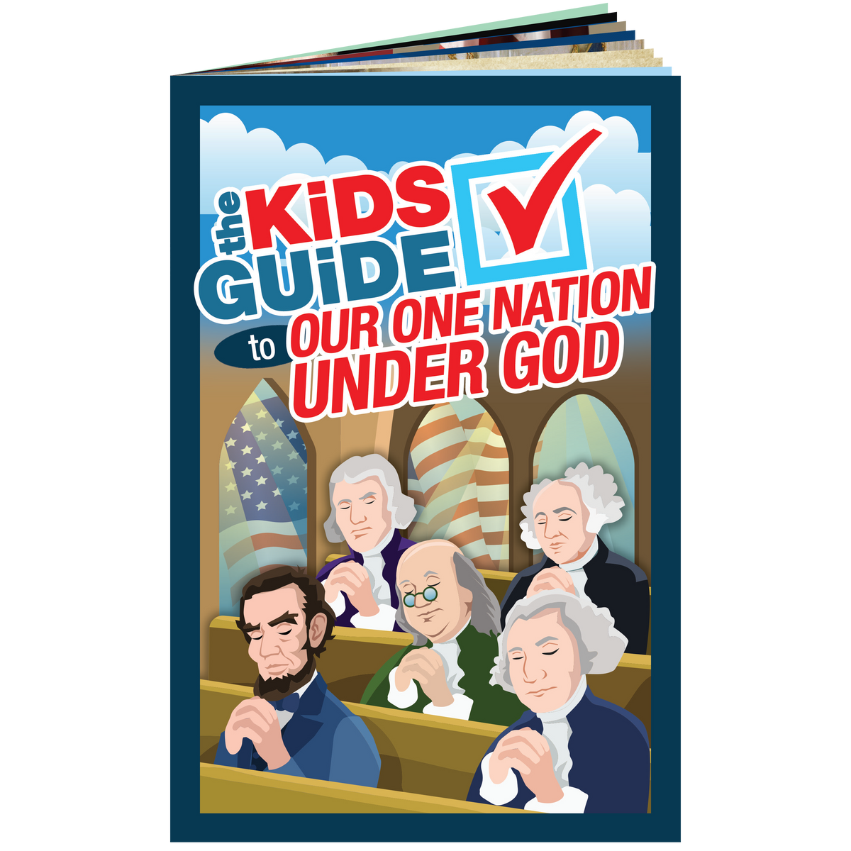 Our Nation The Kids Guide to Our One Nation Under God · The Kids Guide