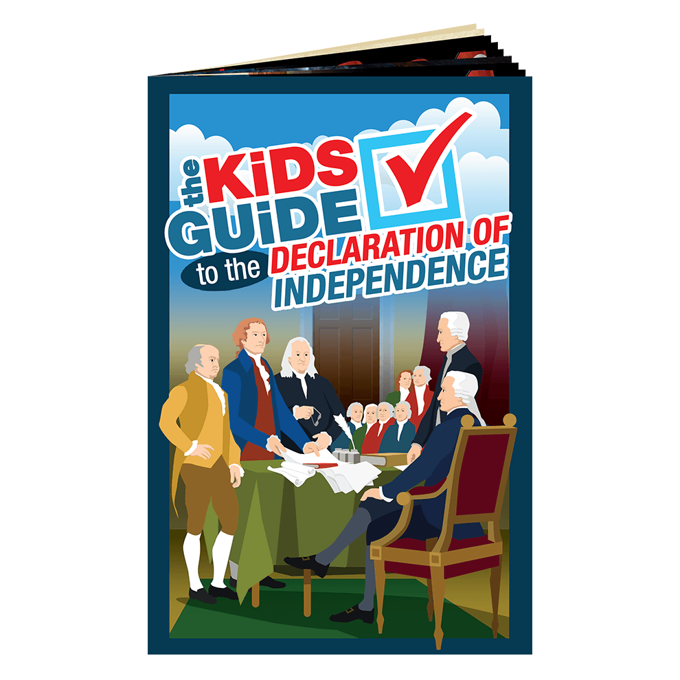 The Kids Guide to the Declaration of Independence