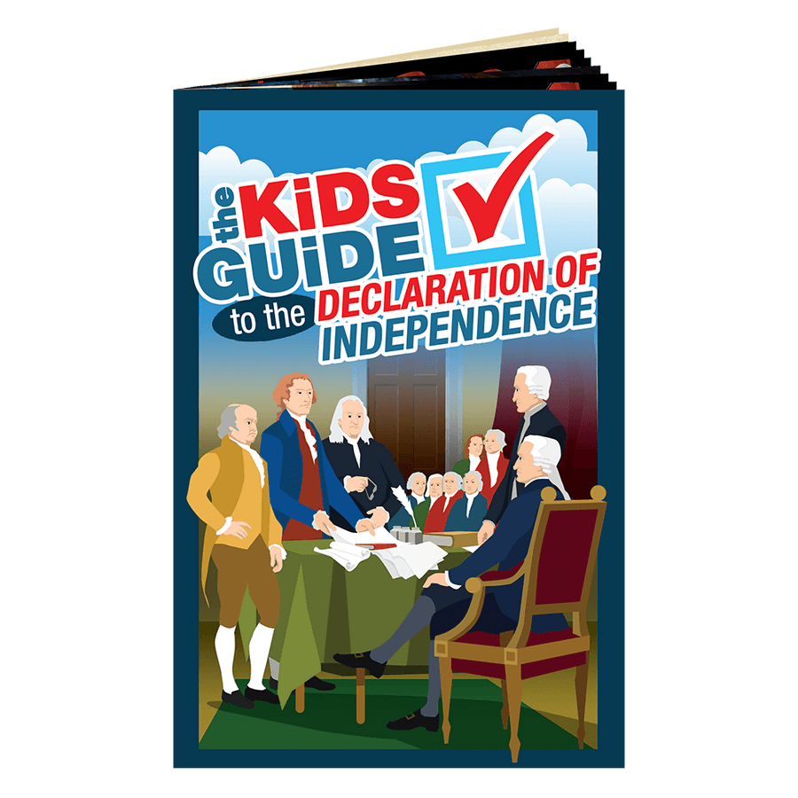 The Kids Guide to the Declaration of Independence