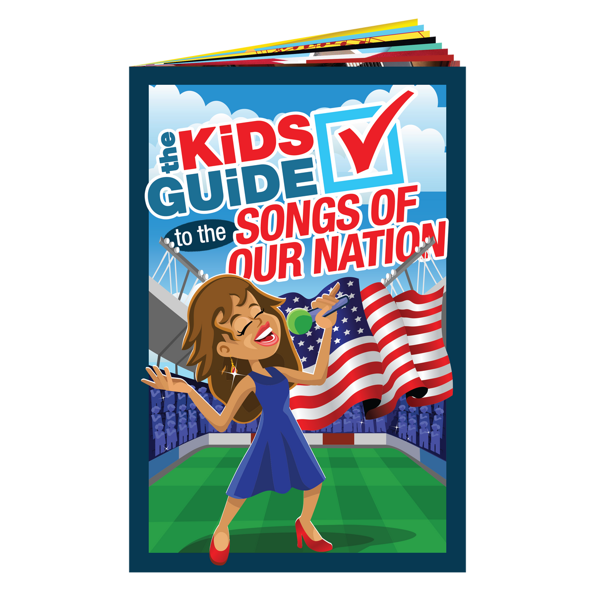 Our Nation The Kids Guide to the Songs of our Nation · The Kids Guide