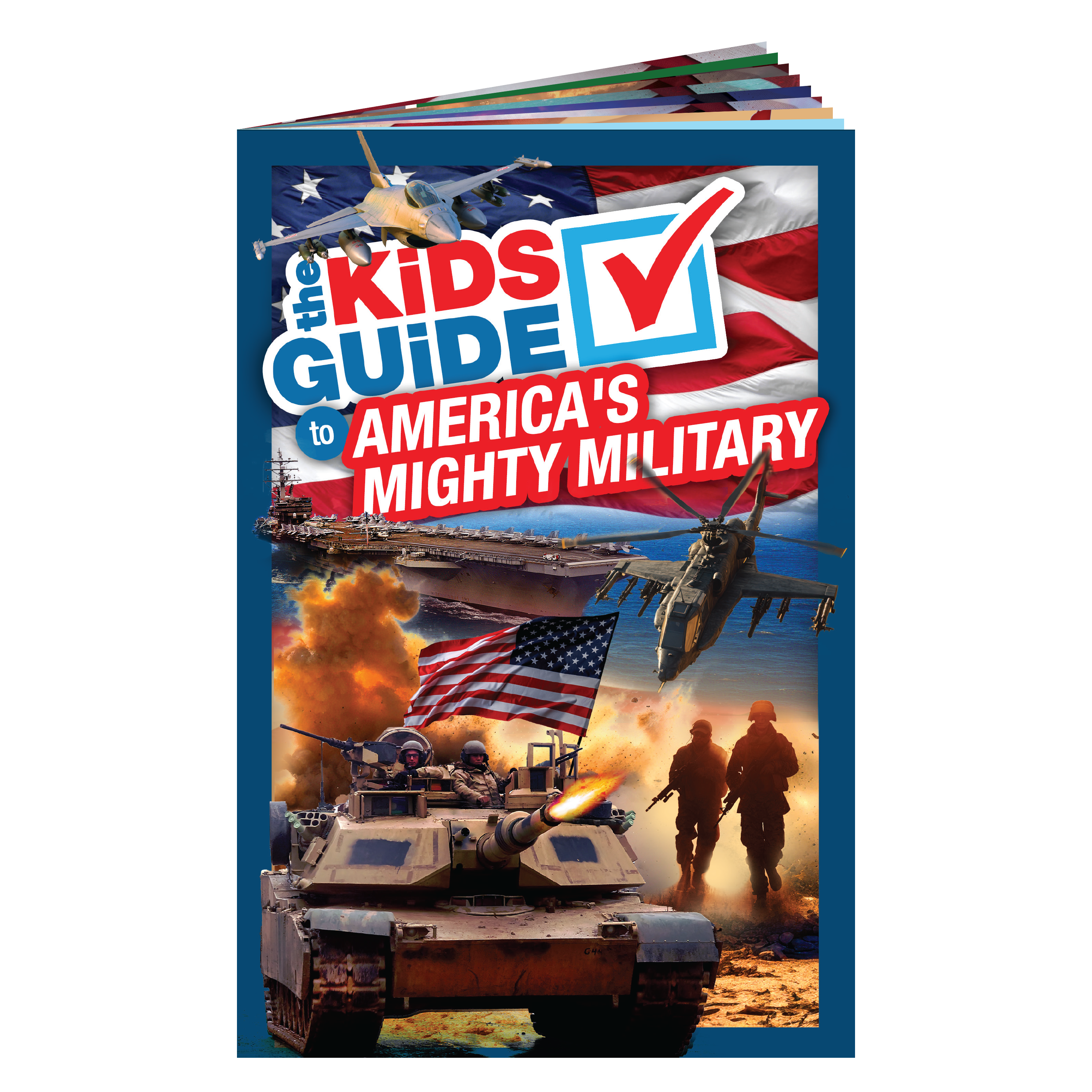 The Kids Guide to America's Mighty Military