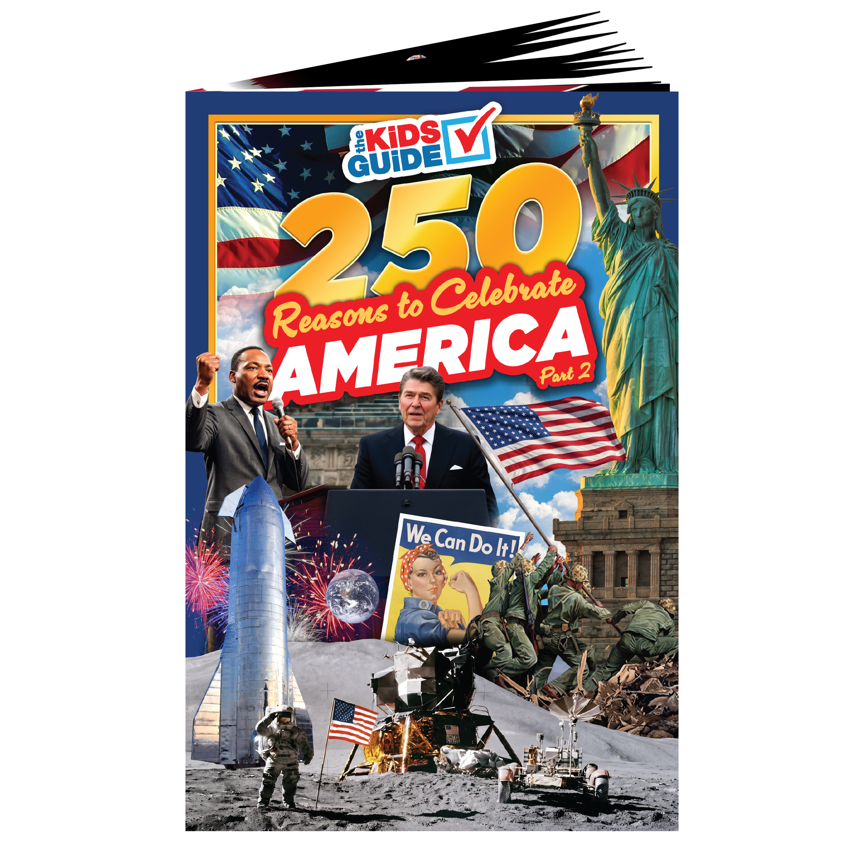 The Kids Guide to 250 Reasons to Celebrate America Part 2