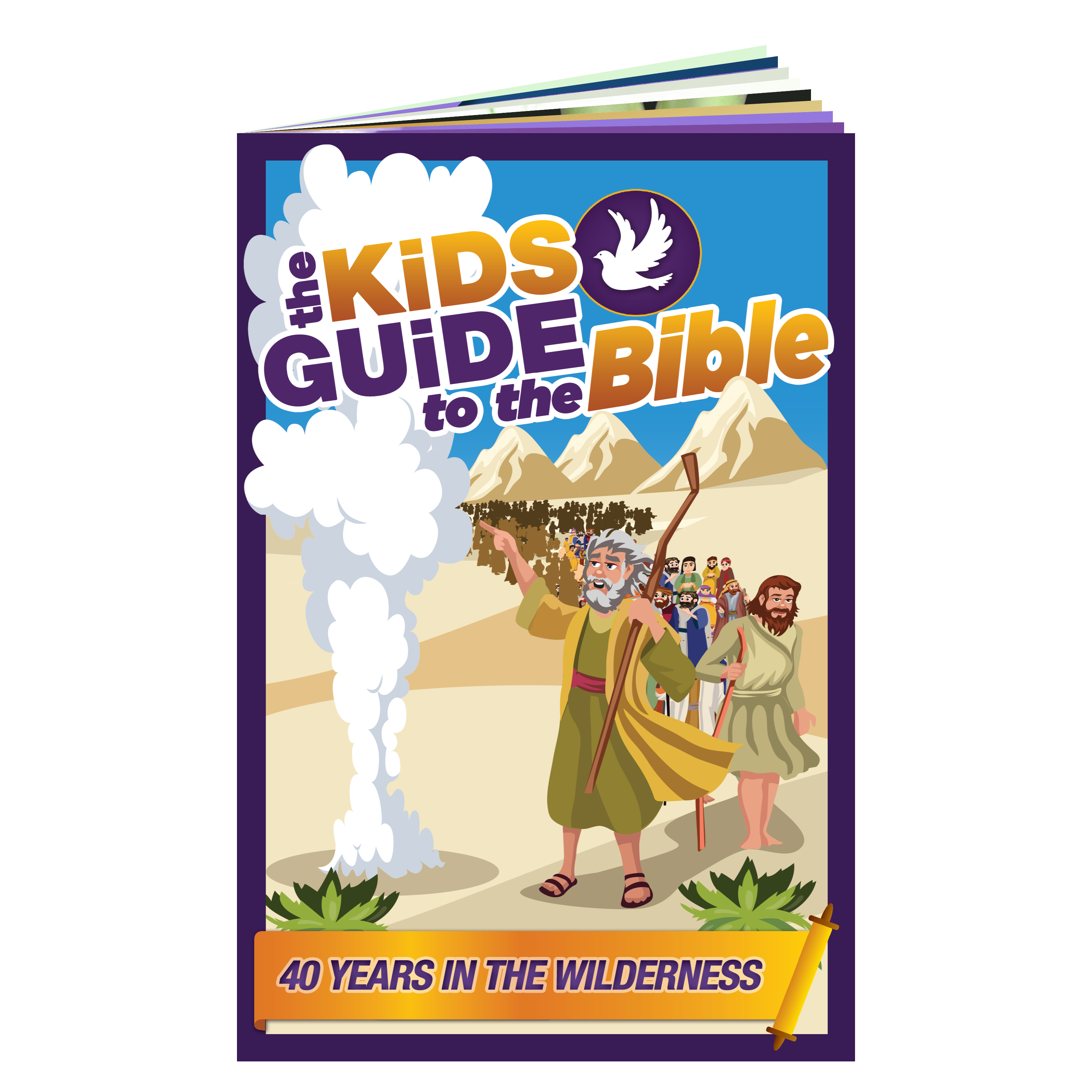 The Kids Guide to the Bible: 40 Years in the Wilderness
