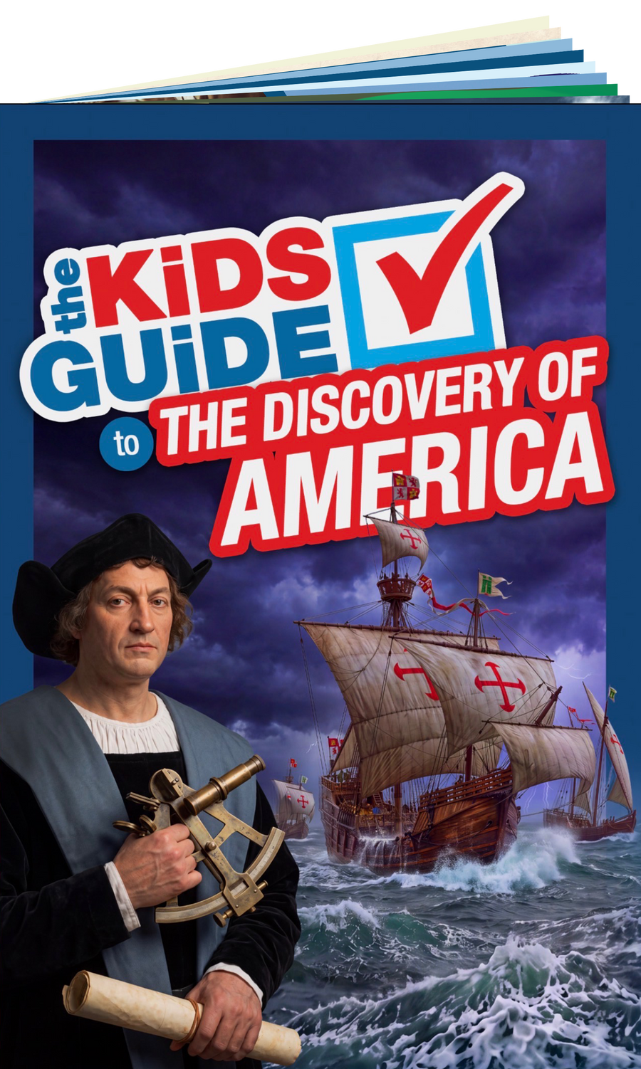 The Kids Guide to the Discovery of America