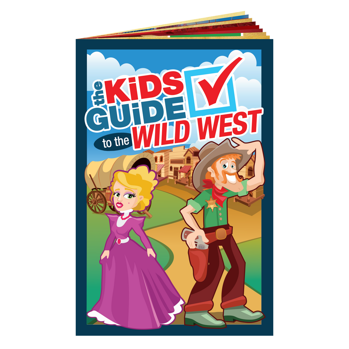 The Kids Guide to the Wild West