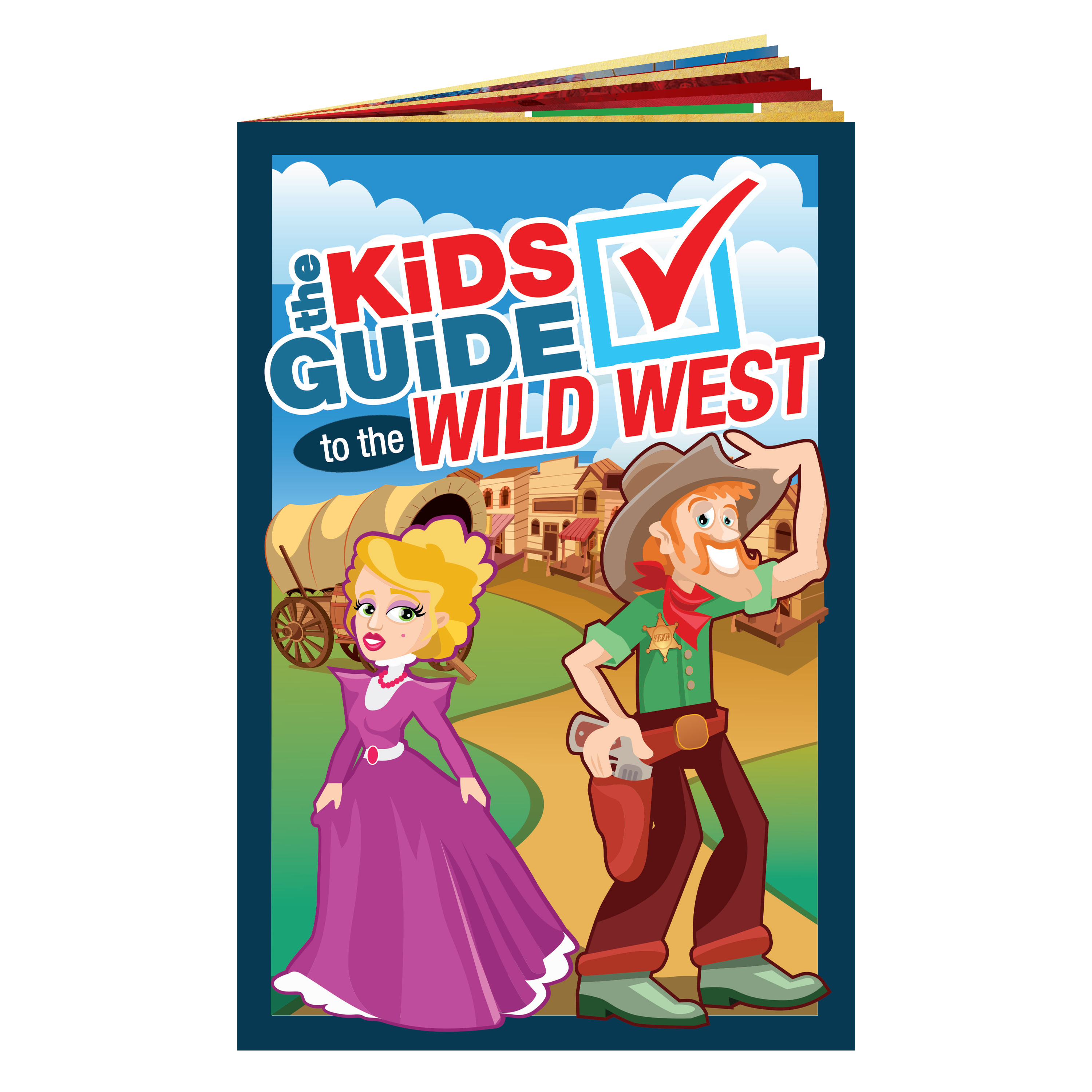 The Kids Guide to the Wild West