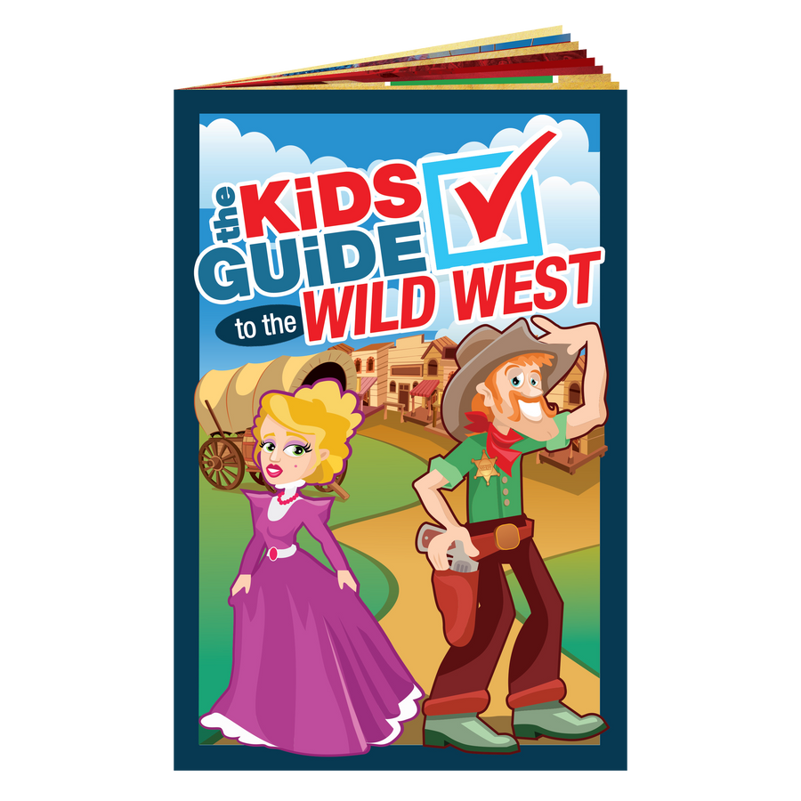 The Kids Guide to the Wild West