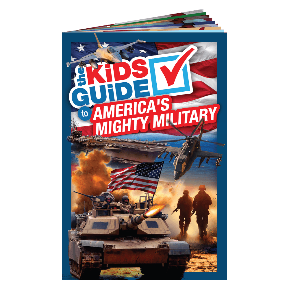 The Kids Guide to America's Mighty Military