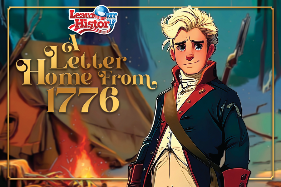 Learn Our History: A Letter Home From 1776