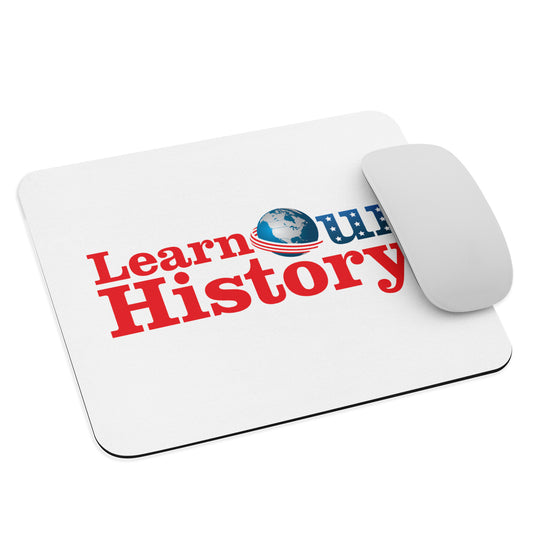 Learn Our History Mouse Pad